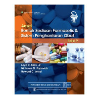 Ansel Bentuk Sediaan Farmasetis & Sistem Penghantaran Obat, Ed. 9