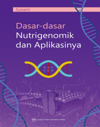 DASAR-DASAR NUTRIGENOMIK DAN APLIKASINYA