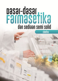 Dasar –Dasar Farmasetika dan Sediaan Semi Solid