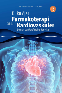 Buku Ajar Farmakoterapi Sistem Kardiovaskuler Ditinjau dari Patofisiologi Penyakit